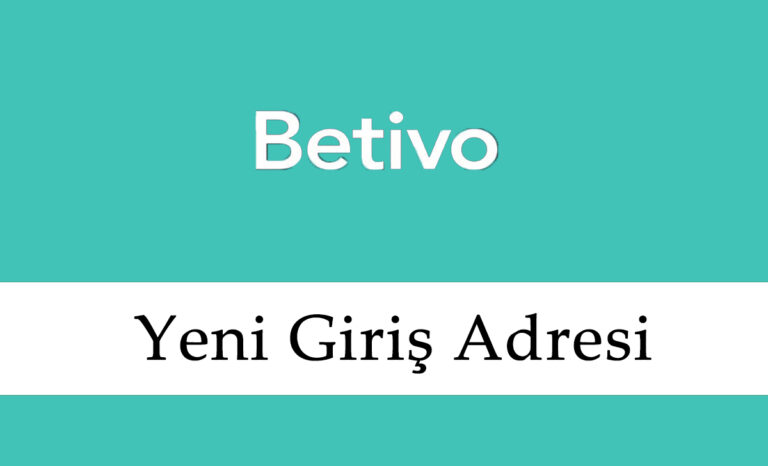 Betivo147 Yeni Giriş – Betivo 147 Adres 