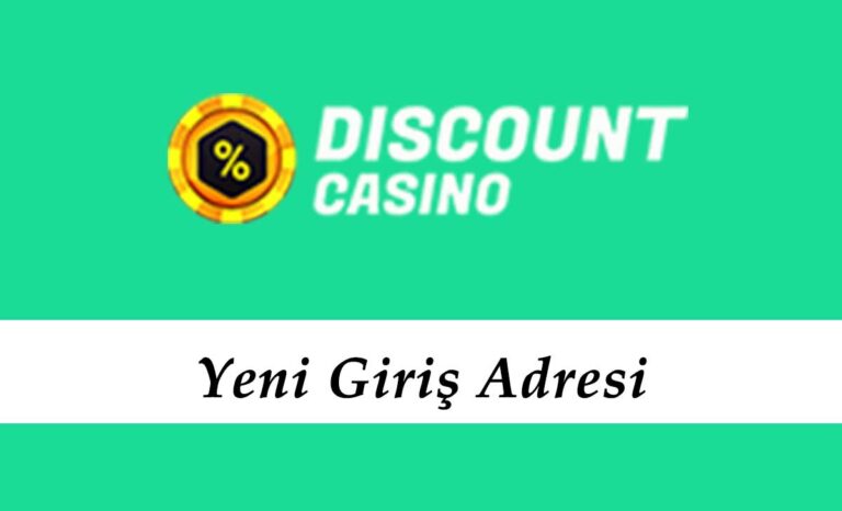 DiscountCasino120 Giriş Adresi – Discount Casino 120