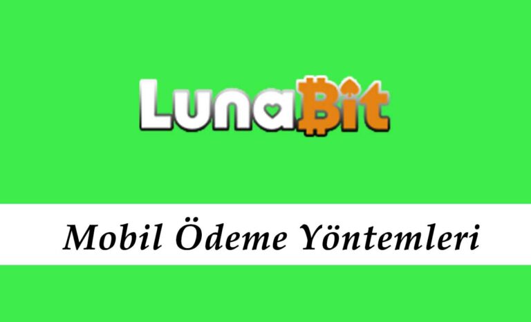 Lunabit Mobil Ödeme Yöntemleri